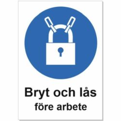 Bryt och lås före arbete plastskylt A4