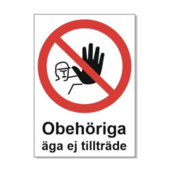 Obehöriga äga ej tillträde AFS