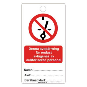 Tagout skylt 60×110 Auktoriserad personal